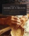 From Hands of a Weaver - Bk